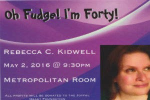 Oh Fudge! I’m Forty!:  Rebecca C. Kidwell