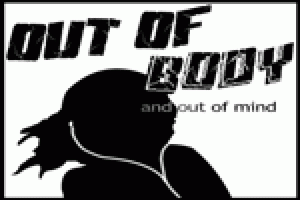 Out of Body Out of Mind