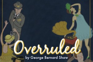 Overruled by George Bernard Shaw, A Party-Theatre Experience