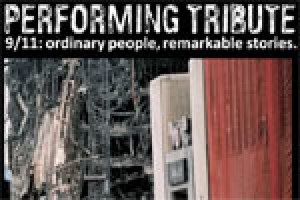 Performing Tribute 911: Ordinary People, Remarkable Stories