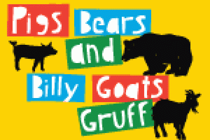 Pigs, Bears, and Billy Goats Gruff