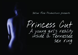 Princess Cut: A young girl’s reality inside a Tennessee sex ring