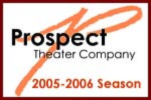 Prospect Theater Company 2005-2006 Season