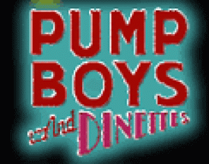 Pump Boys and Dinettes