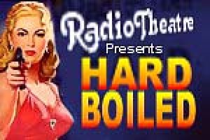 RadioTheatre Presents: Hardboiled