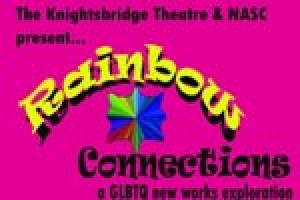 Rainbow Connections: A GLBTQ New Works Exploration