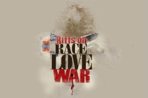 Riffs on Race, Love, and War: The Musical