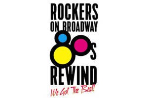 Rockers on Broadway – ’80s Rewind: We Got the Beat