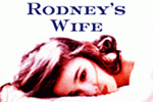 Rodney’s Wife