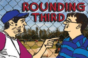 Rounding Third