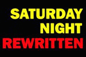 Saturday Night Rewritten