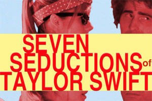 Seven Seductions of Taylor Swift