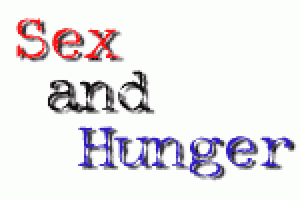 Sex and Hunger