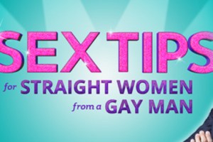 Sex Tips for Straight Women From a Gay Man