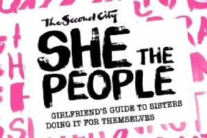 She the People: Girlfriends’ Guide to Sisters Doing It for Themselves