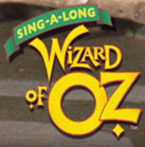 Sing-A-Long Wizard of Oz