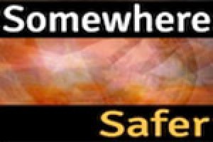 Somewhere Safer