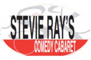 Stevie Ray’s Comedy Cabaret