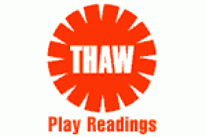 THAW Play Readings