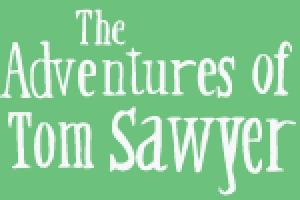 The Adventures Of Tom Sawyer