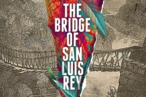 The Bridge of San Luis Rey