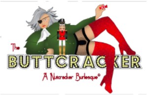 The Buttcracker: A Nutcracker Burlesque