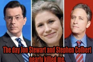 The Day Jon Stewart and Stephen Colbert Nearly Killed Me…My Rally To Restore Sanity.