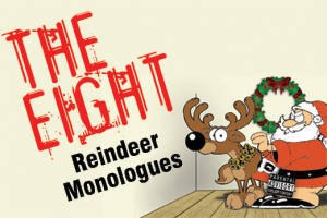 The Eight: Reindeer Monologues