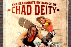 The Elaborate Entrance of Chad Deity