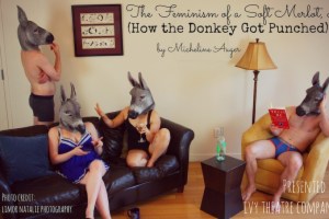 The Feminism of a Soft Merlot or (How the Donkey Got Punched)