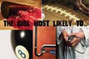 The Girl Most Likely To…