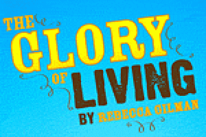 The Glory of Living