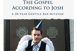 The Gospel According to Josh: A 28-Year Gentile Bar Mitzvah