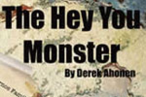 The Hey You Monster