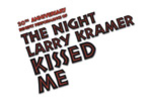 The Night Larry Kramer Kissed Me