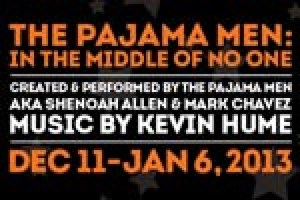 The Pajama Men: In the Middle of No One