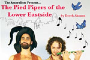 The Pied Pipers of the Lower East Side