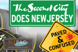 The Second City Does NJ:  Paved and Confused