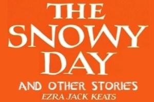 The Snowy Day and Other Stories