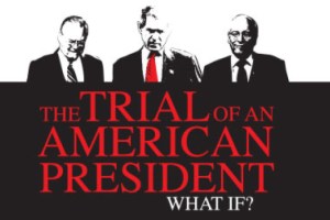 The Trial Of An American President