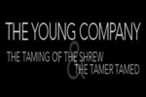 The Young Company: The Taming of the Shrew & The Tamer Tamed