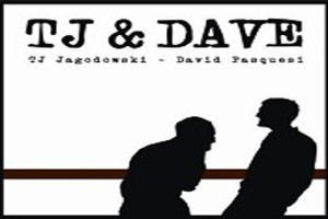 TJ & Dave – They’re Back!