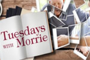 Tuesdays With Morrie