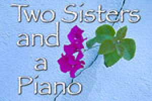 Two Sisters and a Piano