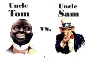 Uncle Tom Vs. Uncle Sam