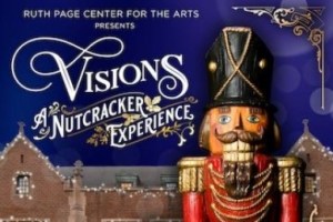 Visions: A Nutcracker Experience