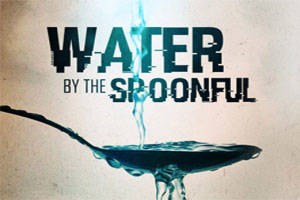 Water by the Spoonful