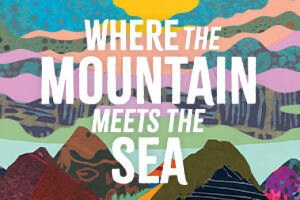 Where the Mountain Meets the Sea