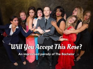 Will You Accept This Rose?, An Improvised Parody of The Bachelor