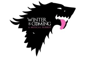 Winter is Coming: A Musical Parody